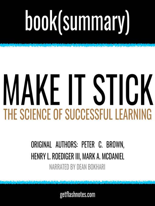 Title details for Make It Stick by Peter C. Brown, Henry L. Roediger III, Mark A. McDaniel--Book Summary by FlashBooks - Wait list